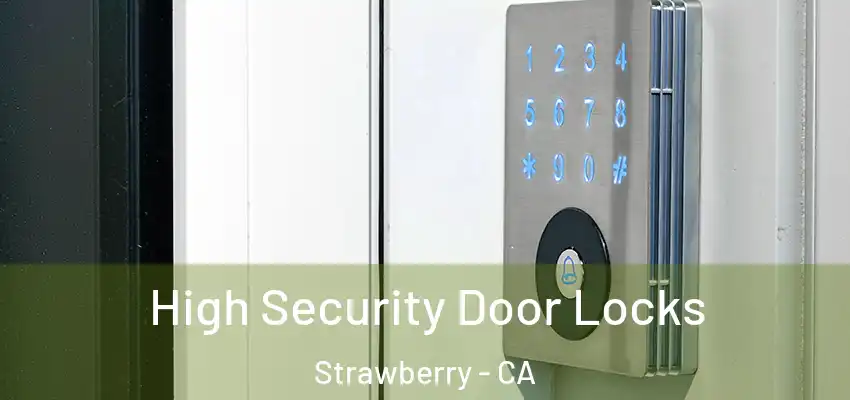  High Security Door Locks Strawberry - CA