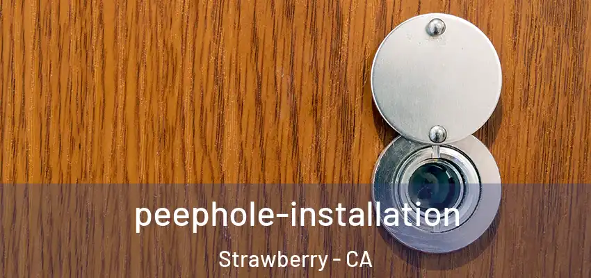  peephole-installation Strawberry - CA