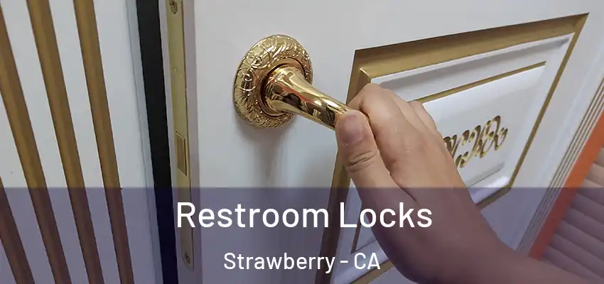  Restroom Locks Strawberry - CA